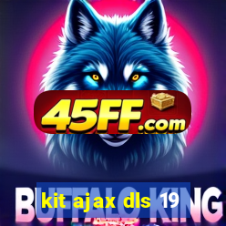 kit ajax dls 19